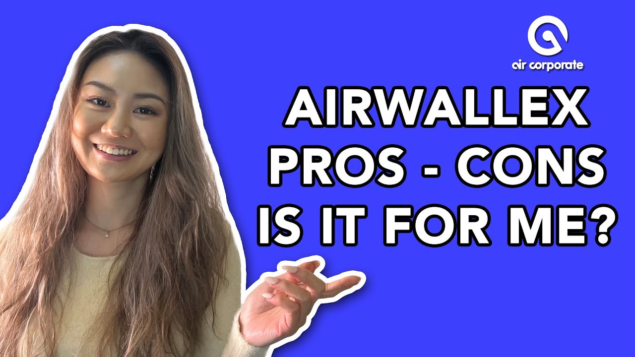 The Pros and Cons of Airwallex： What They Don't Tell You