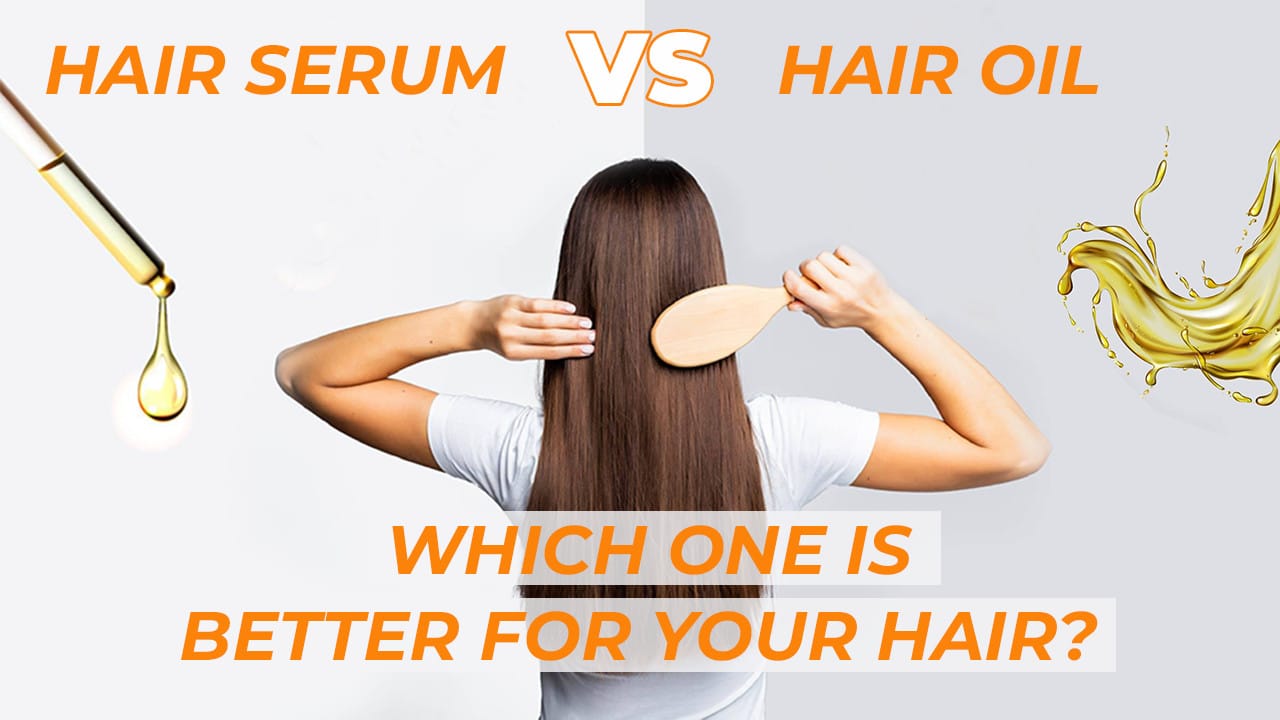 Hair Oil vs Serum: Which One Actually Works Better?