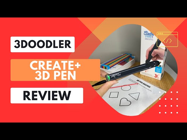 3Doodler 3D Pen Review: Unleash Your Creative Power