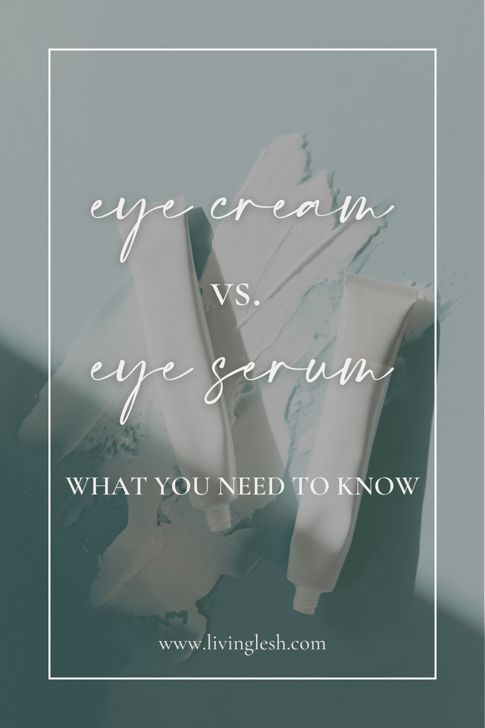 Eye Cream vs Eye Serum: Which Is Better for You?