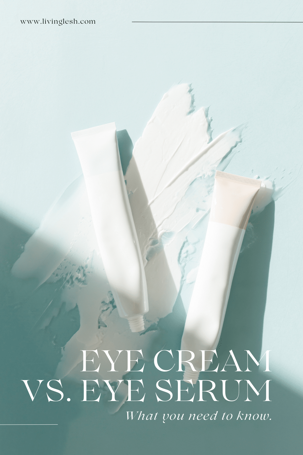 Eye Cream vs Eye Serum: Which Is Better for You?